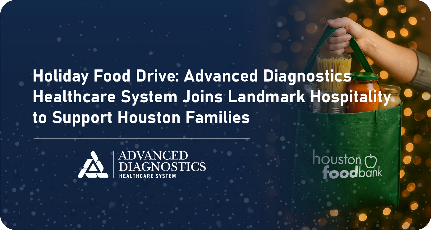 Holiday Food Drive: Advanced Diagnostics Healthcare System Joins Landmark Hospitality to Support Houston Families